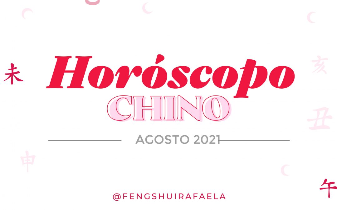 Horoscopo Chino para los 12 signos, del 7 agosto al 6 de septiembre.